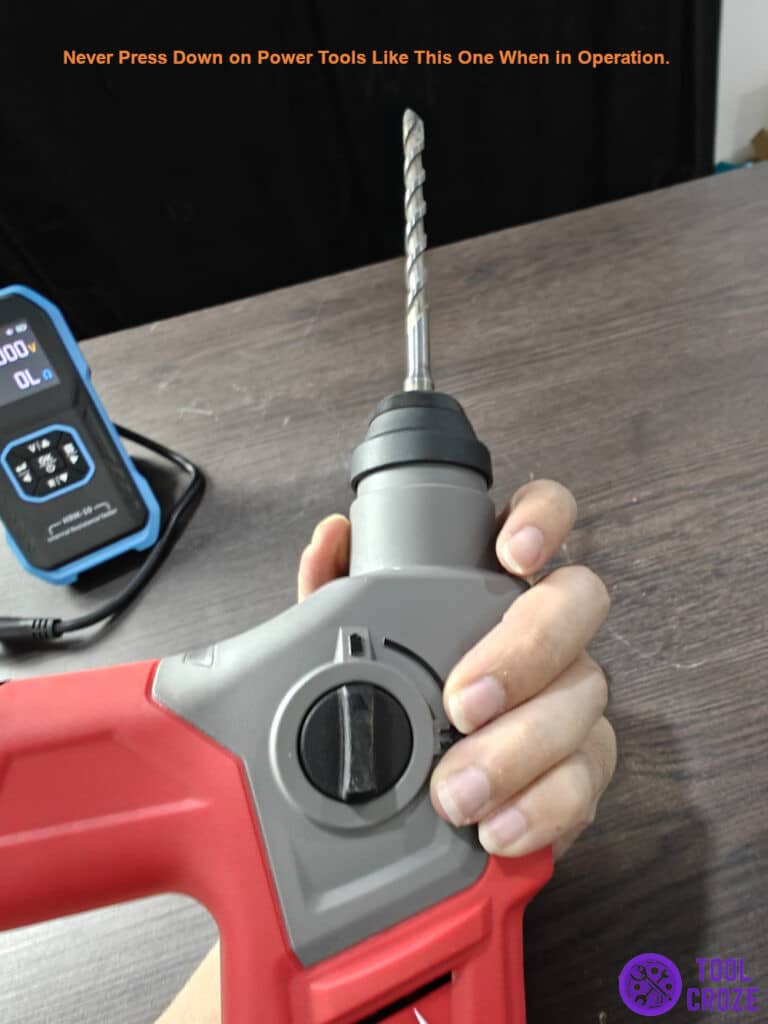 never press down on power tools like this one when in operation.
