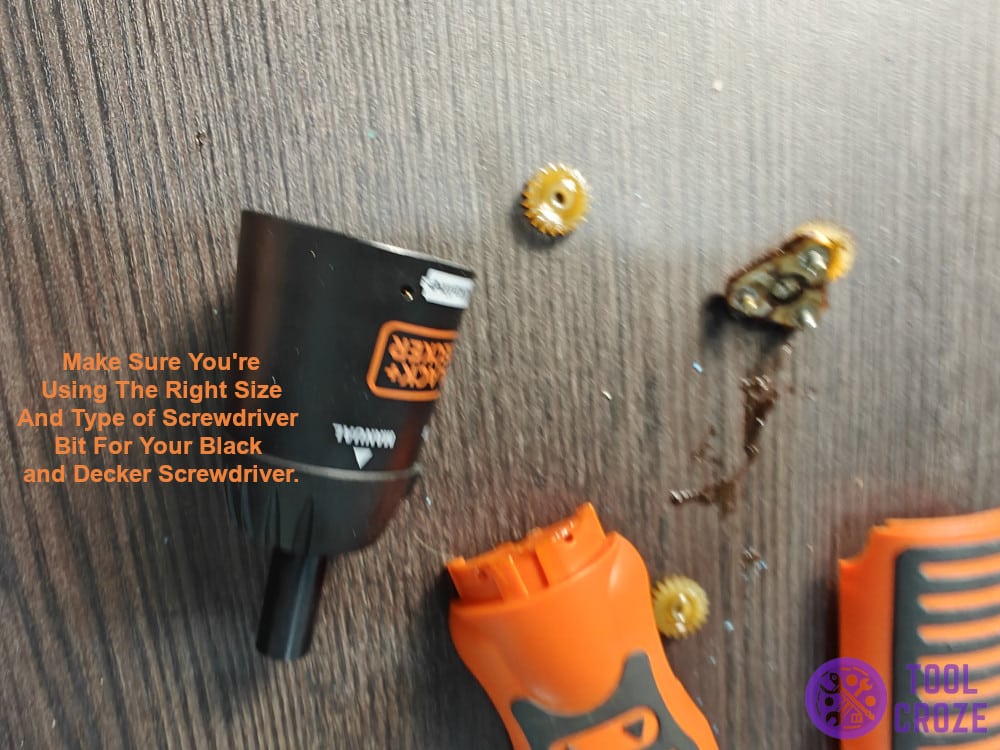 use the right size and type of screwdriver bit