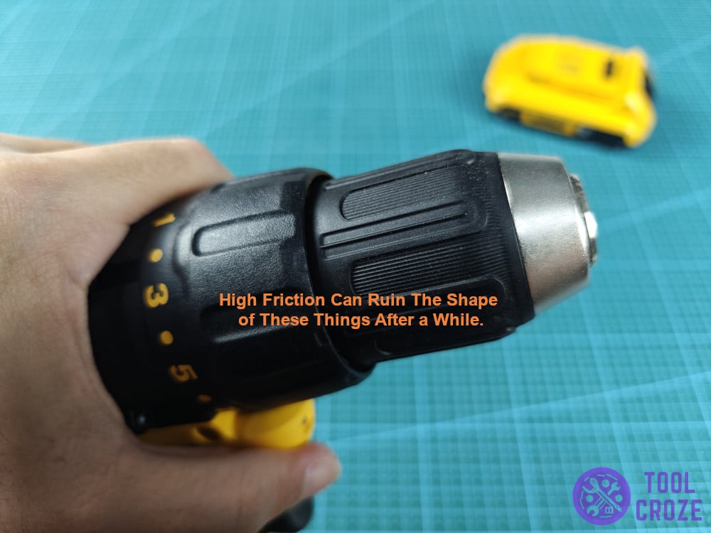 High friction can ruin the shape of these things after a while.
