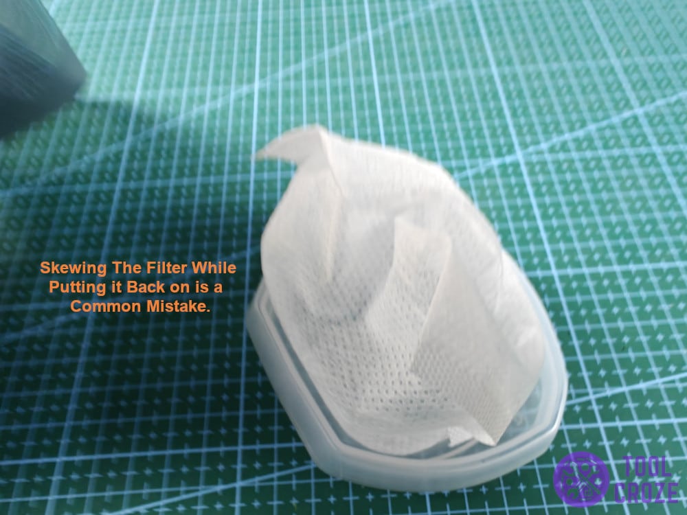 Skewing the filter while putting it back on is a common mistake.