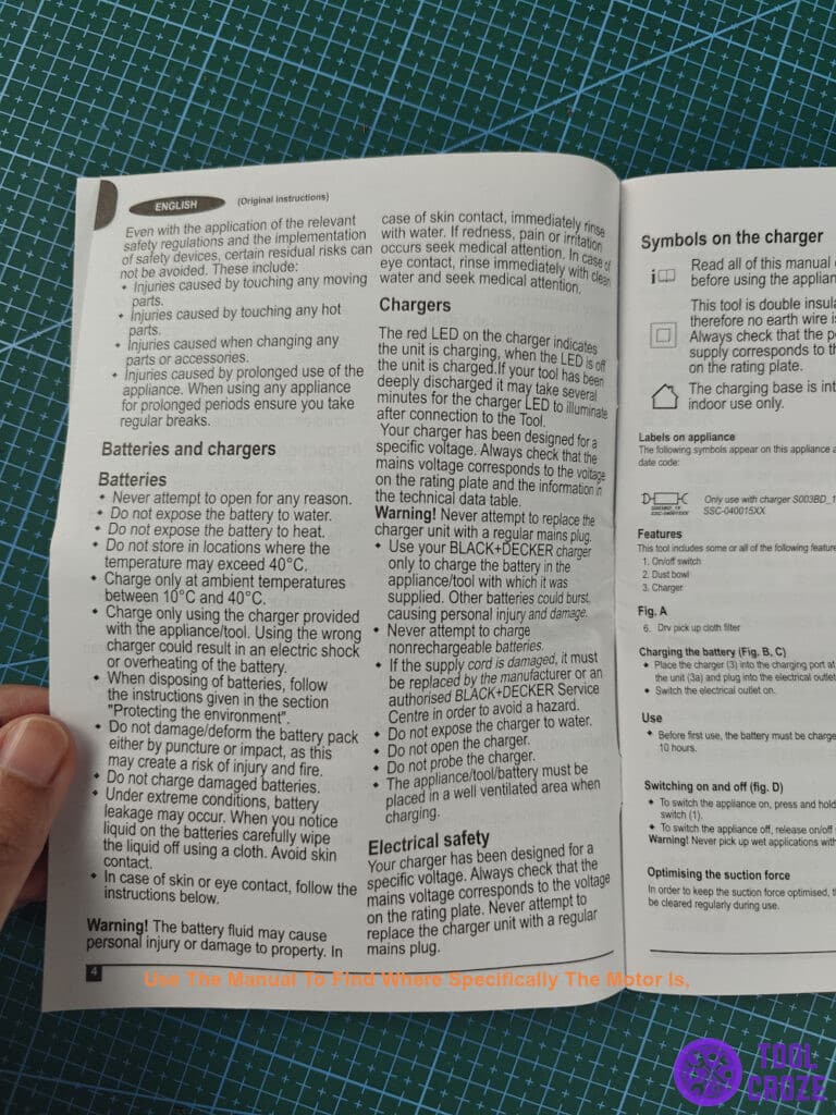 Use the manual to find where specifically the motor is,