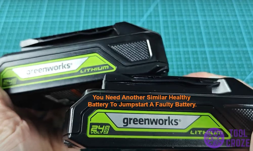 You need another similar healthy battery to jumpstart a faulty battery.