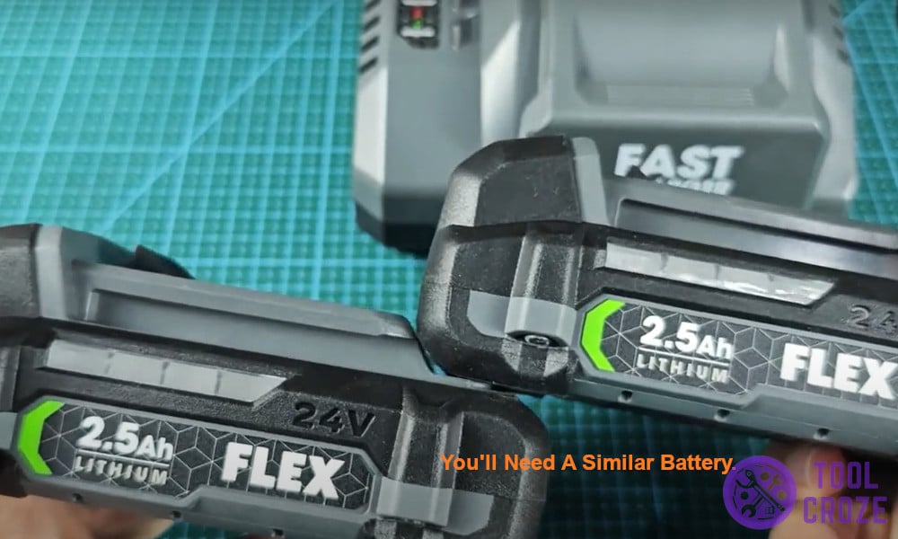 You'll need a similar battery.