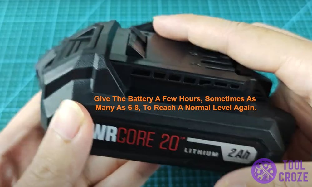 Give the battery a few hours, sometimes as many as 6-8, to reach a normal level again.