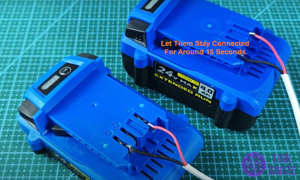 Let them stay connected for around 15 seconds.