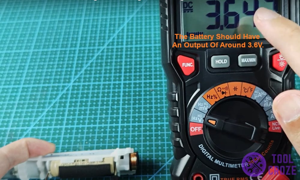 The battery should have an output of around 3.6V