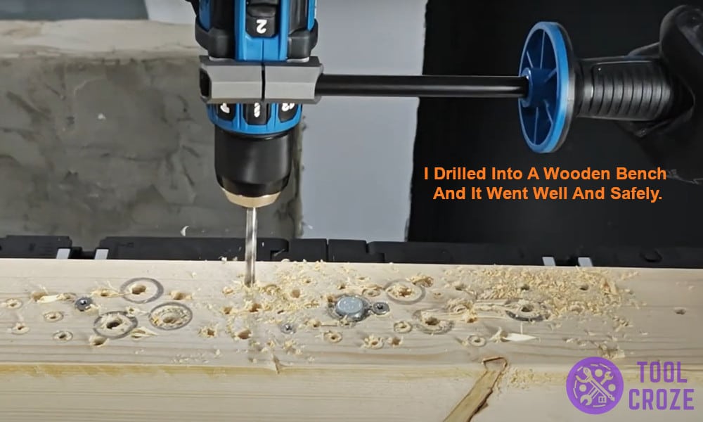 I drilled into a wooden bench.