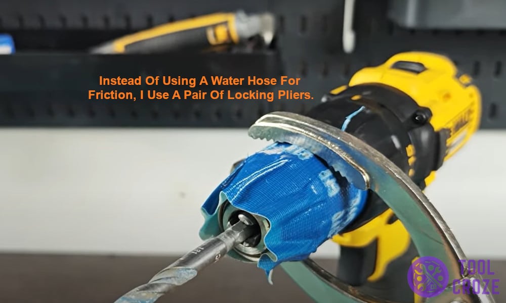 instead of using the water hose for friction, I use a pair of locking pliers.