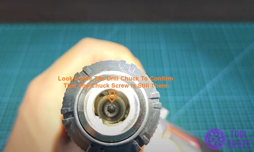 look inside the drill chuck to confirm that the chuck screw is still there.