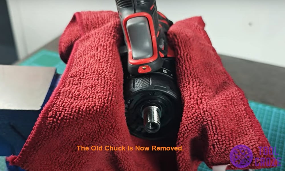 the old chuck is now removed.