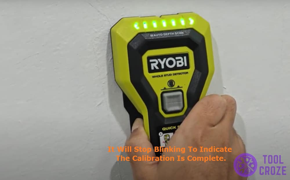 it will stop blinking when calibration is complete