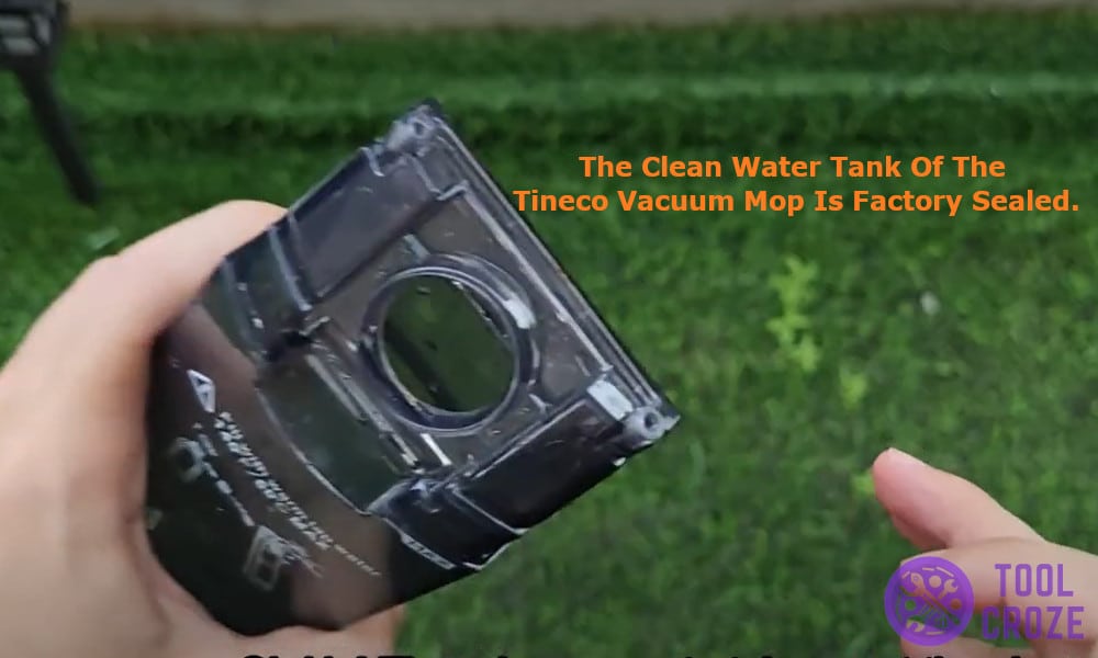 The clean water tank of the Tineco vacuum mop is factory sealed