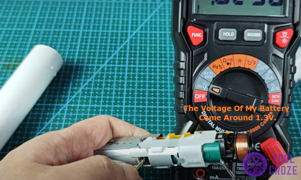 The voltage of my battery came around 1.3V