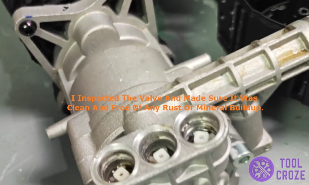 I inspected the valve and made sure it was clean and free of any rust or mineral buildup
