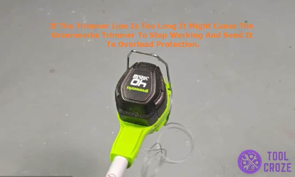 If the trimmer line is too long it might cause the Greenworks trimmer to stop working and send it to overload protection.