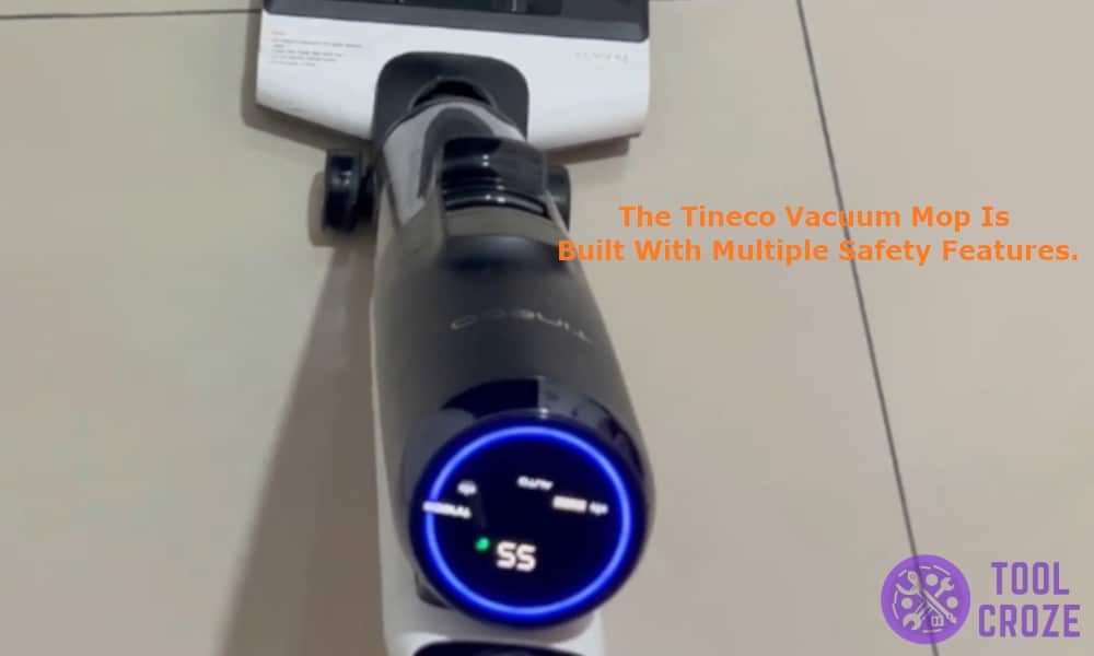 The Tineco vacuum is built with multiple safety features