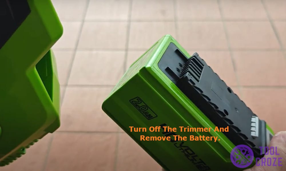 Turn Off the Trimmer and Remove the Battery