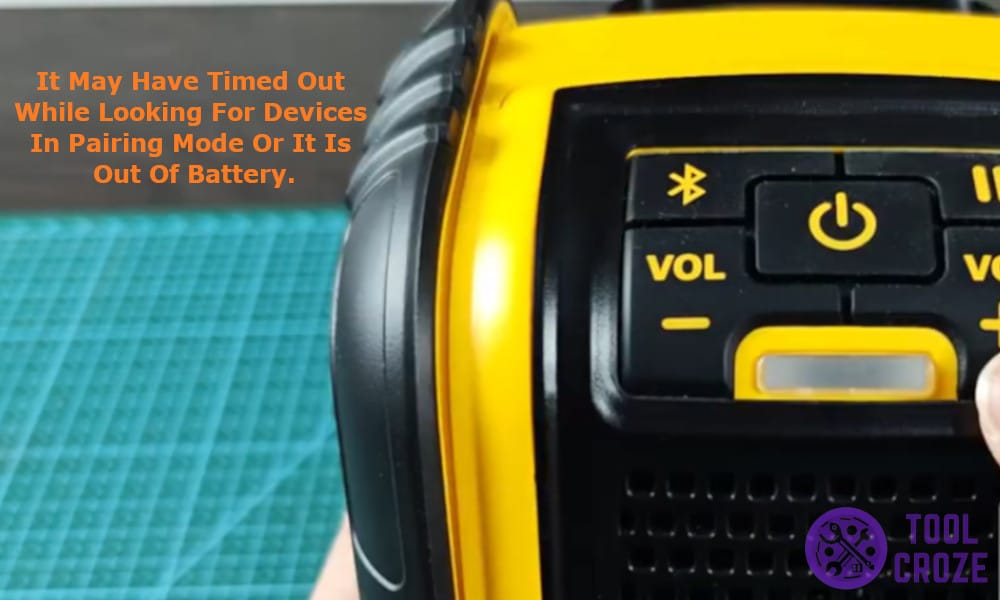 it may have timed out while looking for devices in pairing mode or it is out of battery.