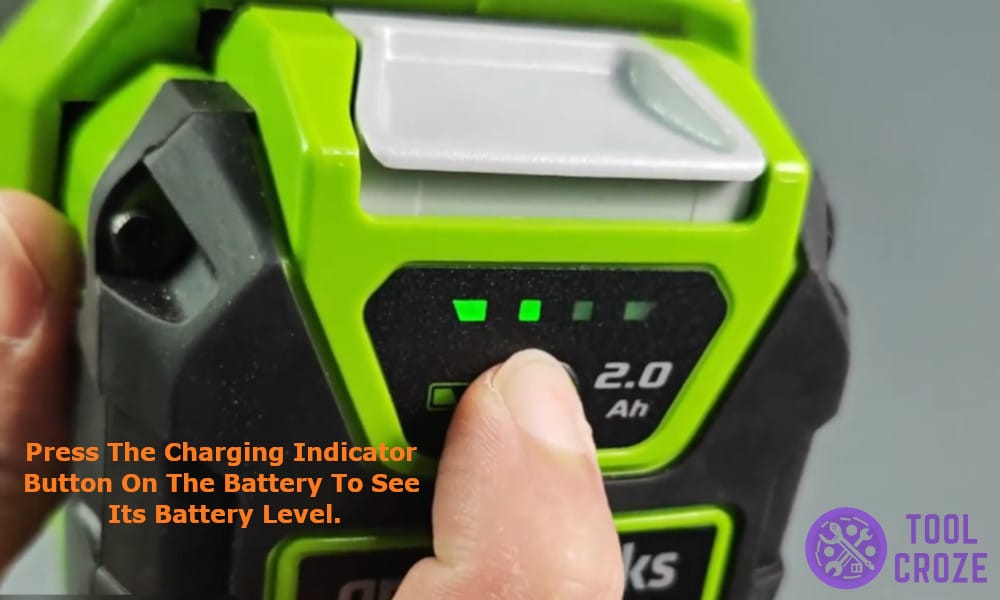 press the charging indicator button on the battery to see its battery level