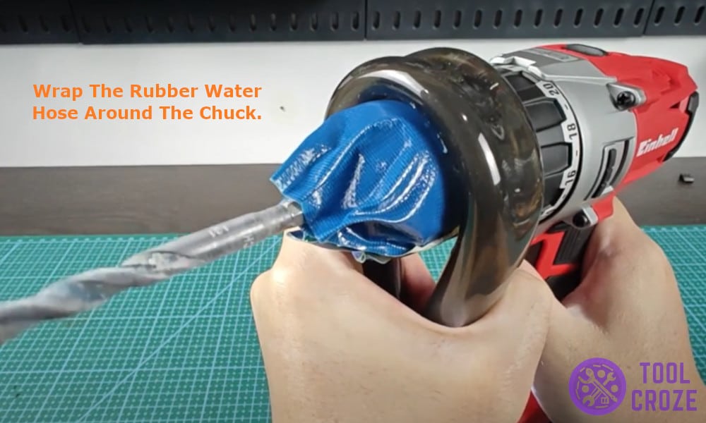 wrap the rubber water hose around the chuck
