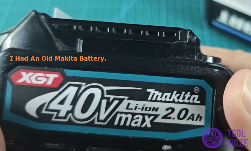I had an old Makita battery