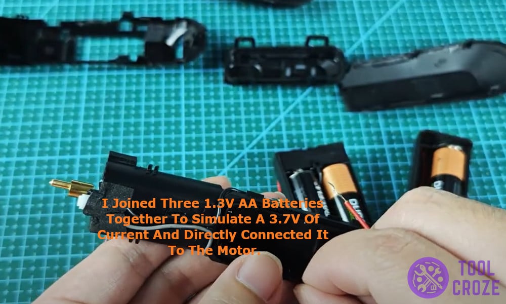I joined three 1.3V AA batteries together to simulate a 3.7V of current and directly connected it to the motor.