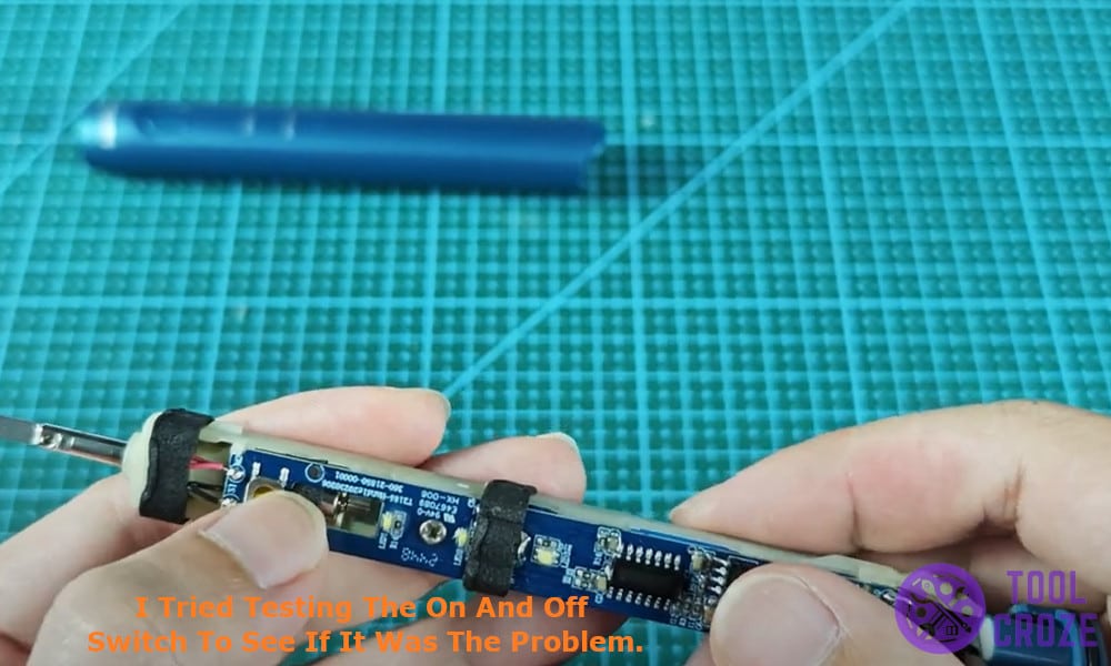 I tried testing the on and off switch to see if it was the problem.