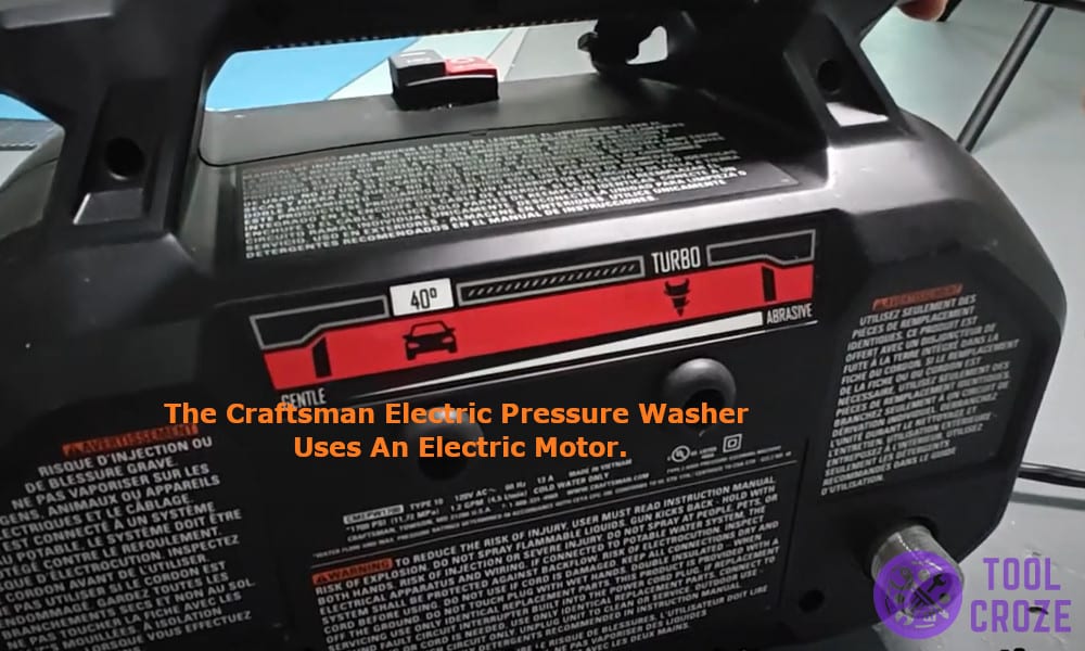 The Craftsman electric pressure washer uses an electric motor