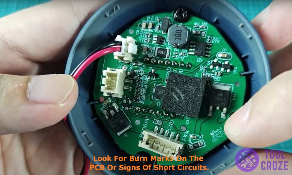 look for burn marks on the PCB or signs of short circuits