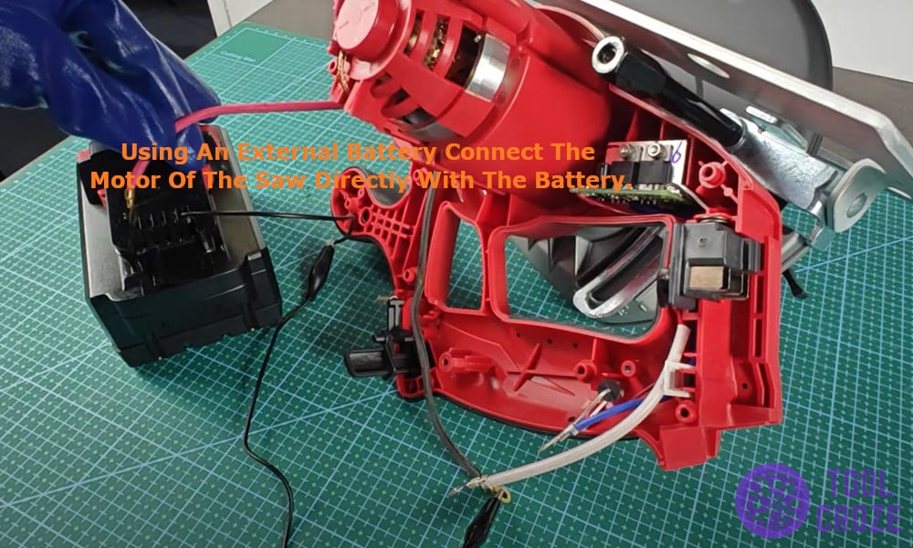 using an external battery connect the motor of the saw directly with the battery