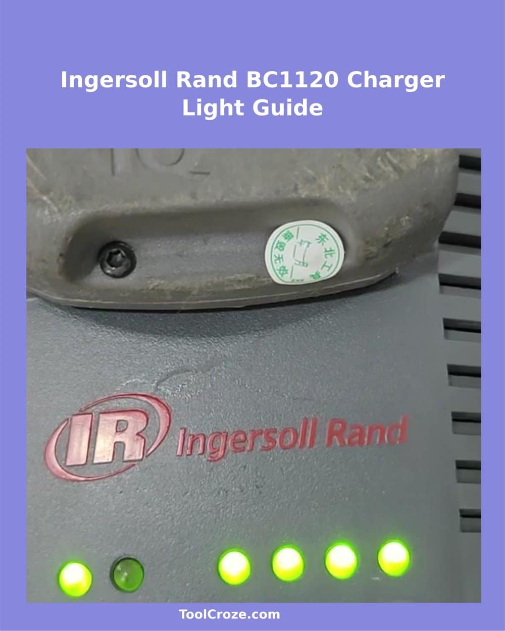 Ingersoll Rand BC1120 Charger Light Meanings
