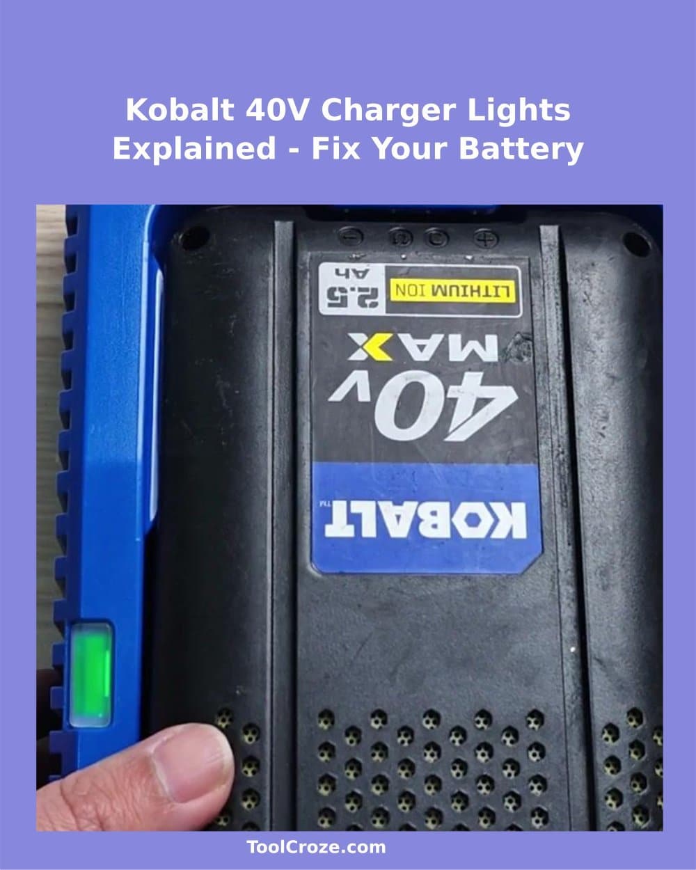 Kobalt 40V Battery Charger Light Meanings - Blinking Green, Red, Solid Green, Red