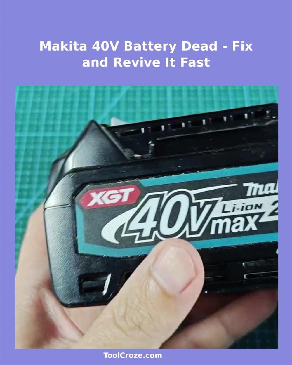 Makita 40V Battery Won't Charge? Revive It