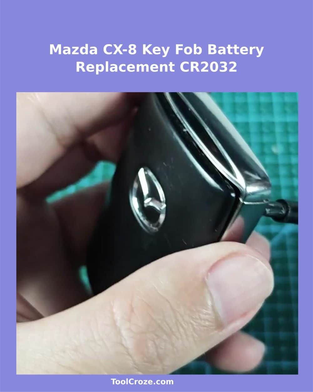 Mazda CX-8 Key Fob Battery Replacement CR2032