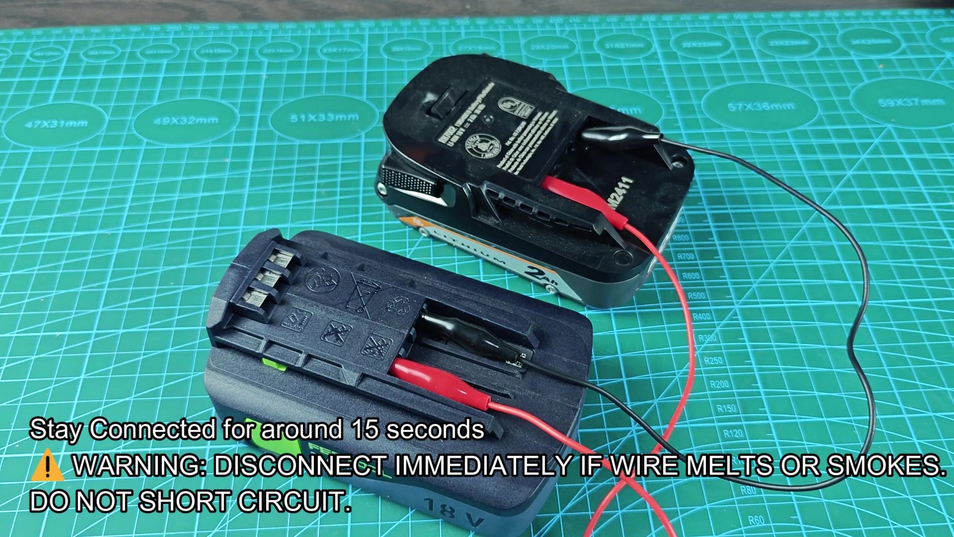 Batteries stay connected for 15 seconds Batteries stay connected for 15 seconds