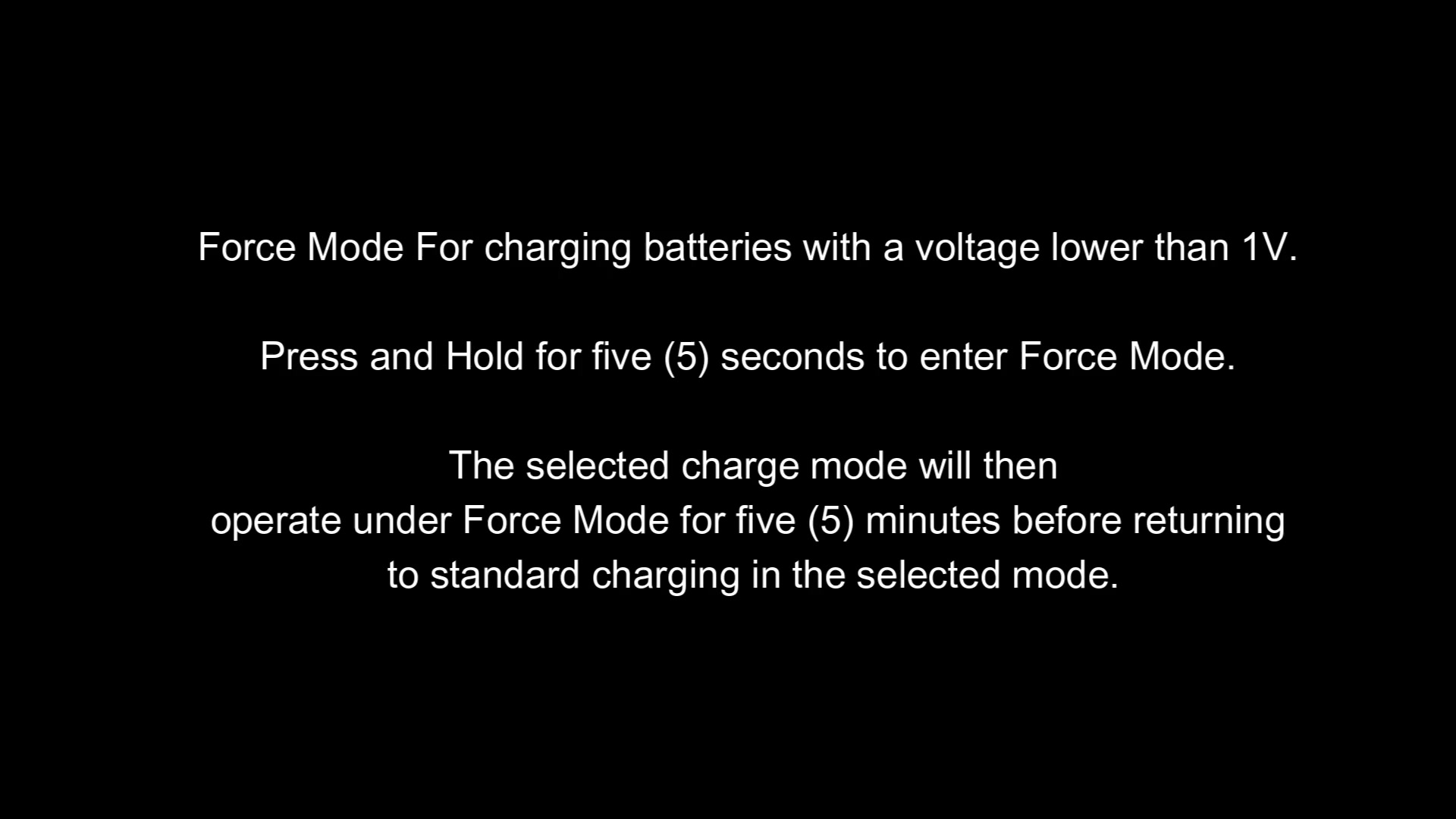 Force Mode instructions for batteries below 1V Force Mode instructions for batteries below 1V