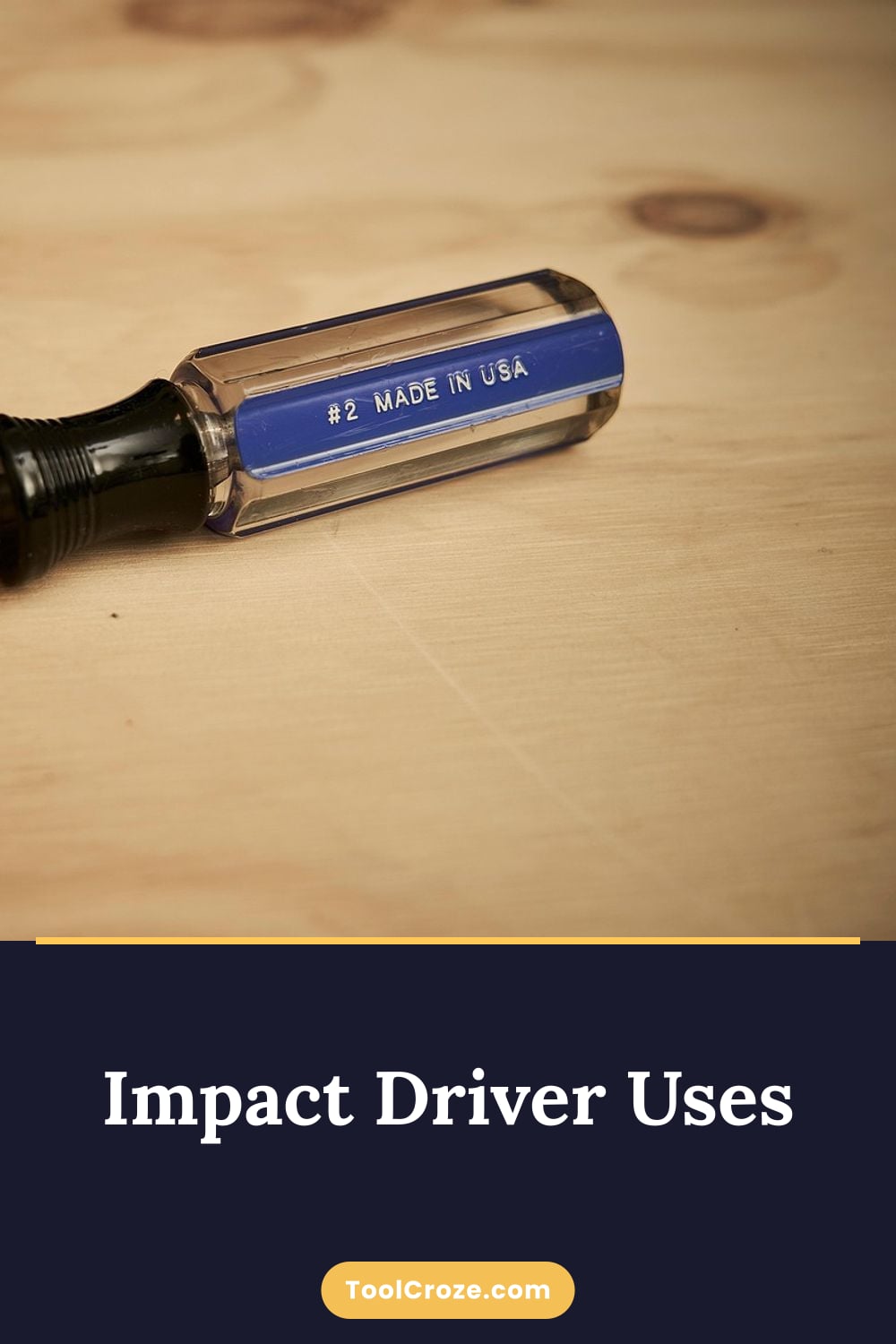 Impact Driver Uses