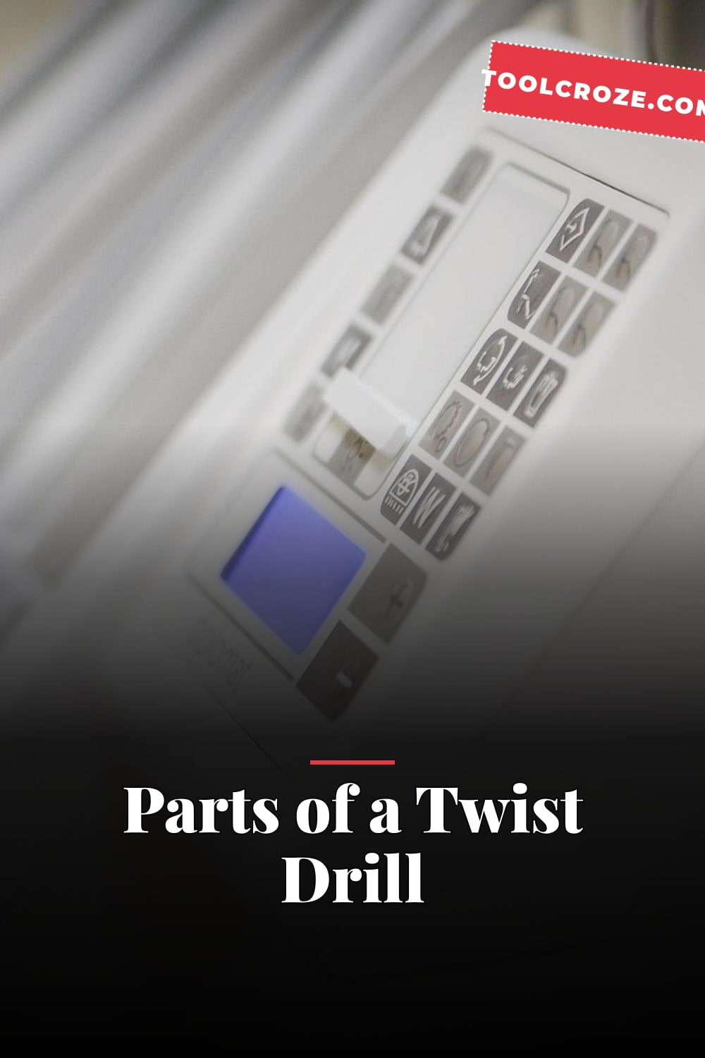 Parts of a Twist Drill