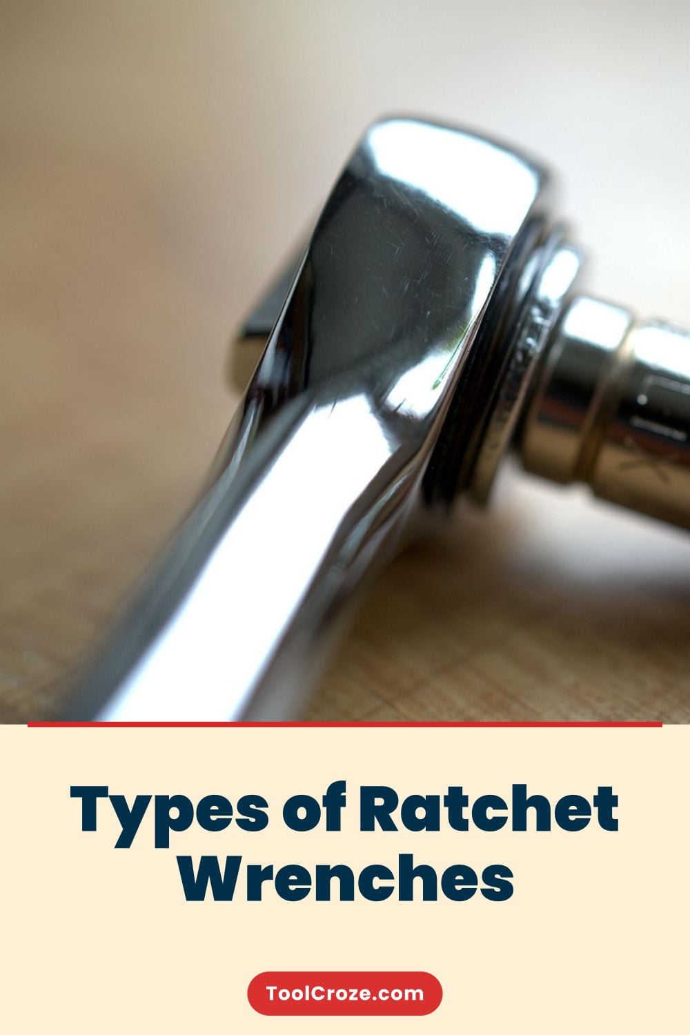 Types of Ratchet Wrenches Types of Ratchet Wrenches