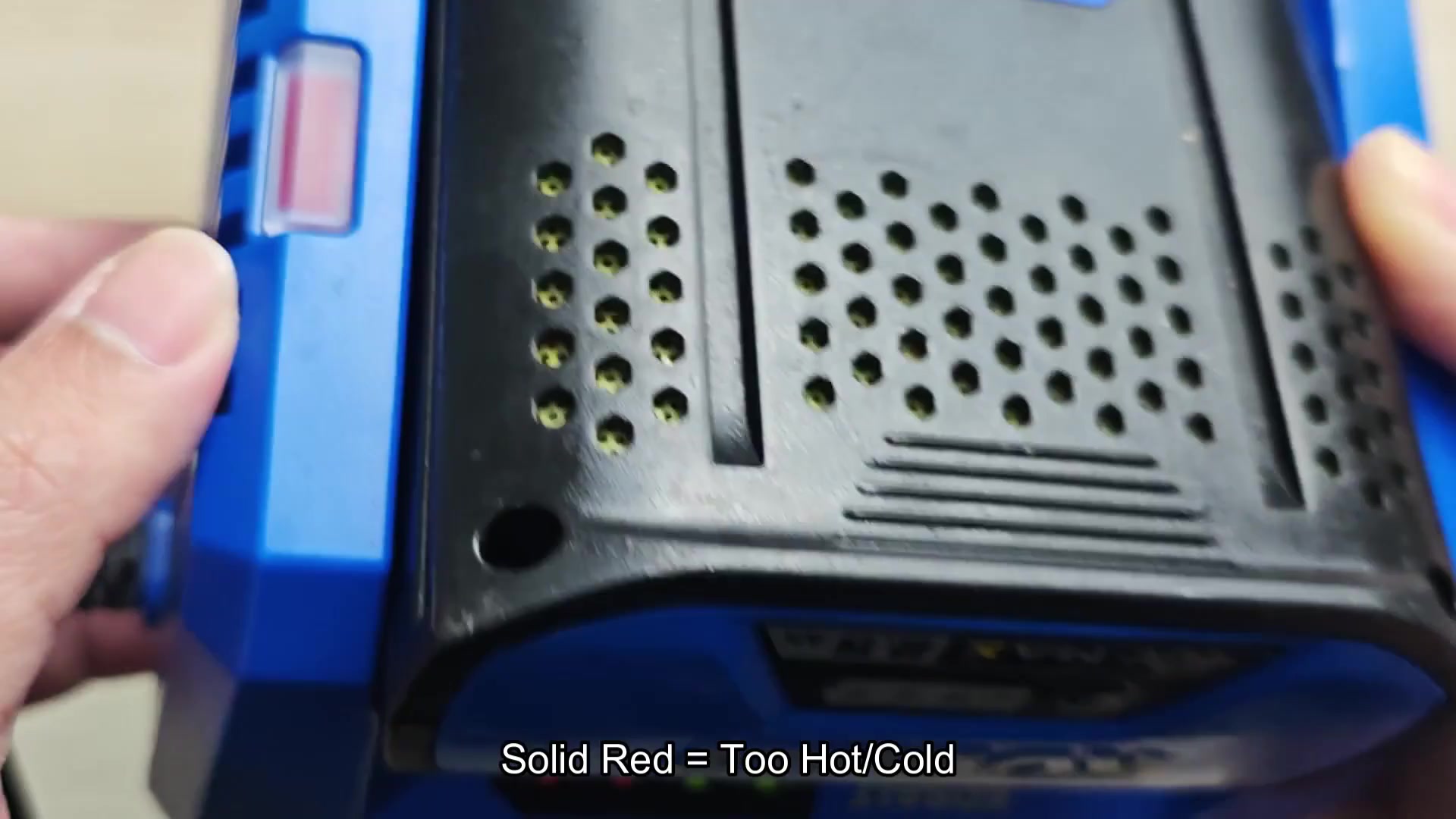 Red indicator shows hot or cold battery Red indicator shows hot or cold battery
